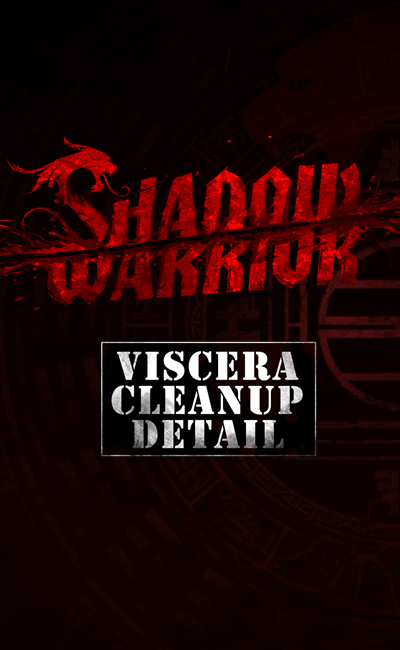 Viscera Cleanup Detail Shadow Warrior  (2013)