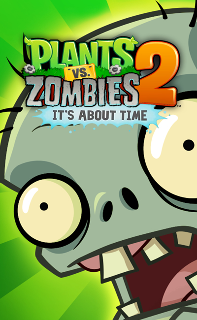 Plants vs. Zombies 2 It's About Time (2013)